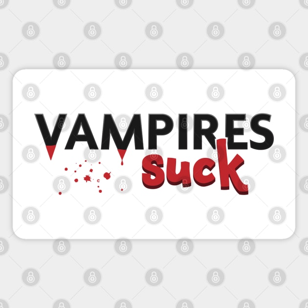 Vampires Suck Magnet by CuriousCurios